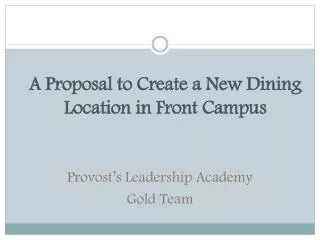 A Proposal to Create a New Dining Location in Front Campus