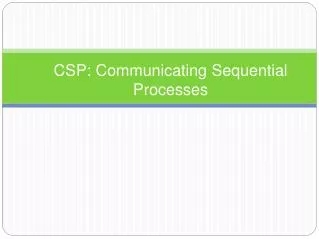 CSP: Communicating Sequential Processes