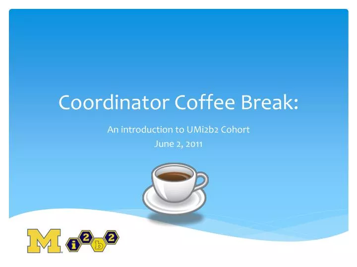coordinator coffee break