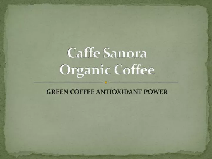 caffe sanora organic coffee