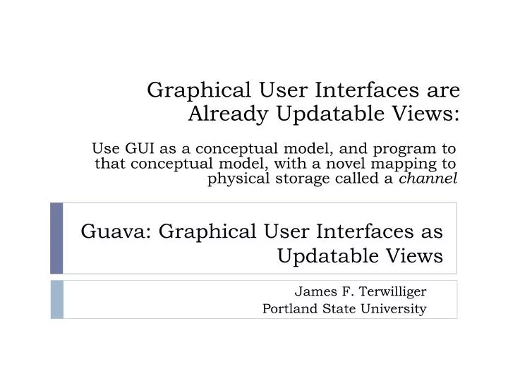 guava graphical user interfaces as updatable views