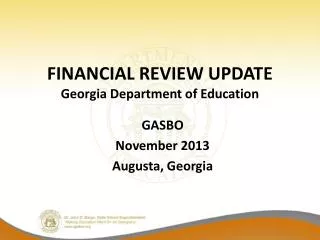 FINANCIAL REVIEW UPDATE Georgia Department of Education