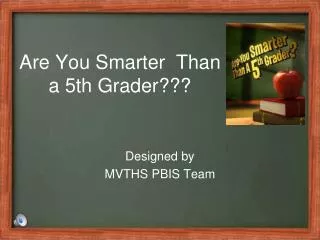 Are You Smarter Than a 5th Grader???