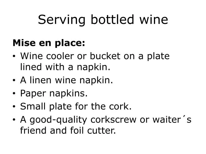 serving bottled wine