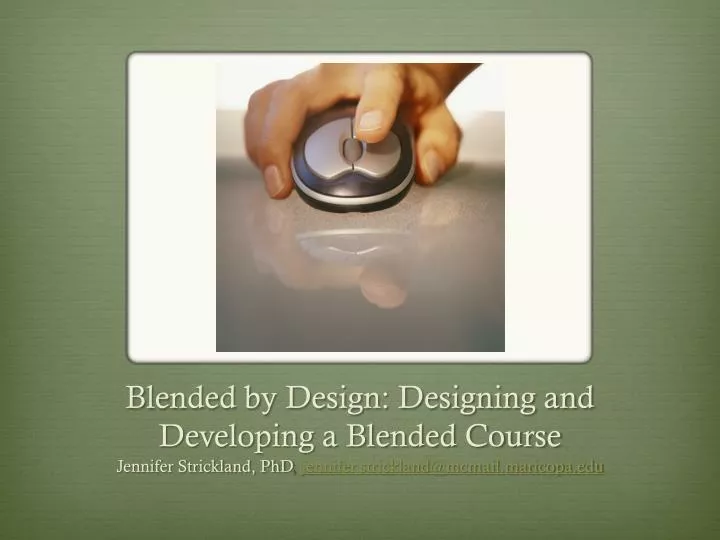 blended by design designing and developing a blended course