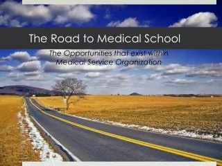 The Road to Medical School