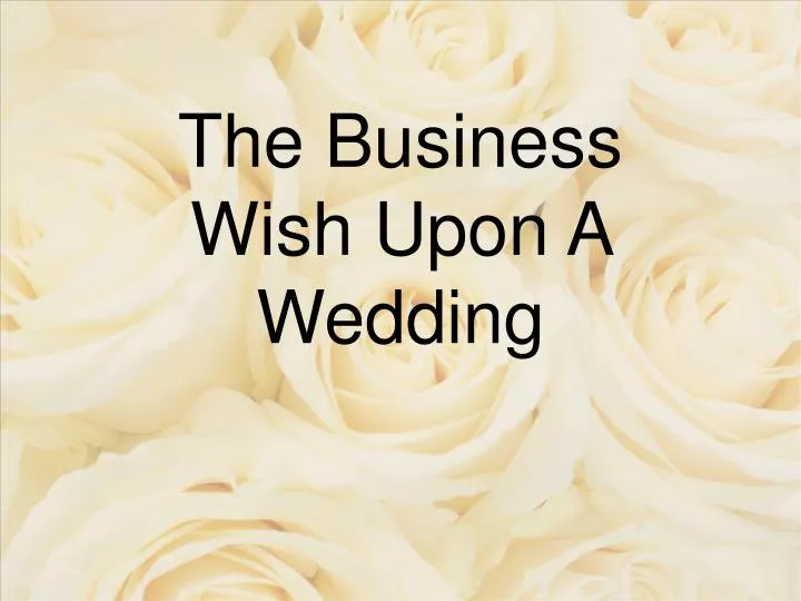 the business wish upon a wedding