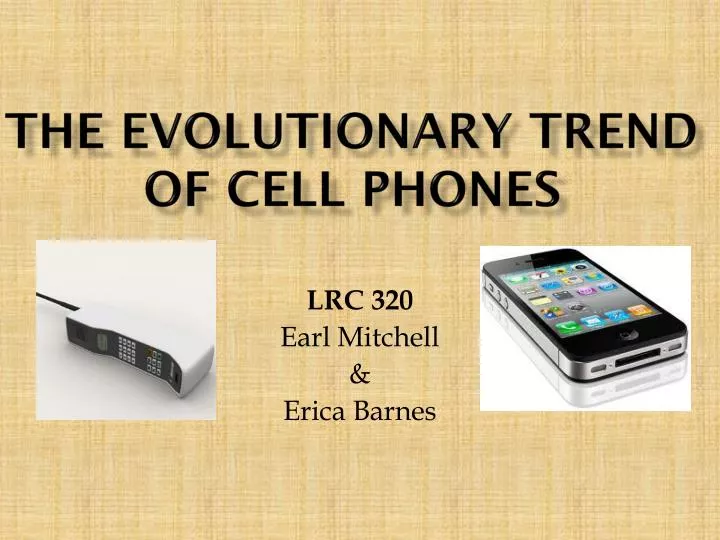 the evolutionary trend of cell phones