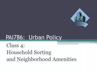 PAI786: Urban Policy