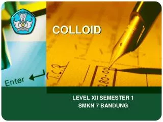 COLLOID