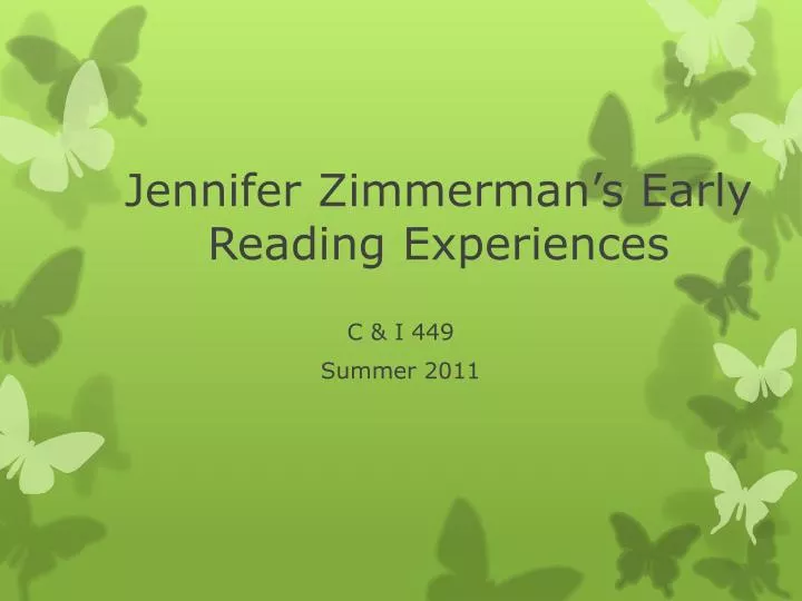 jennifer zimmerman s early reading experiences