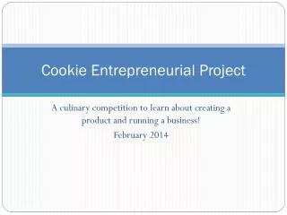 Cookie Entrepreneurial Project