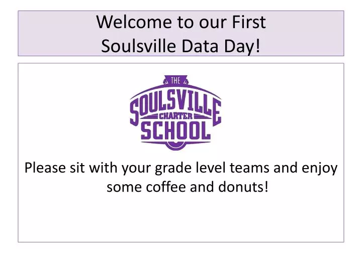 welcome to our first soulsville data day