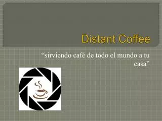 distant coffee