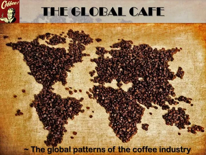 the global cafe