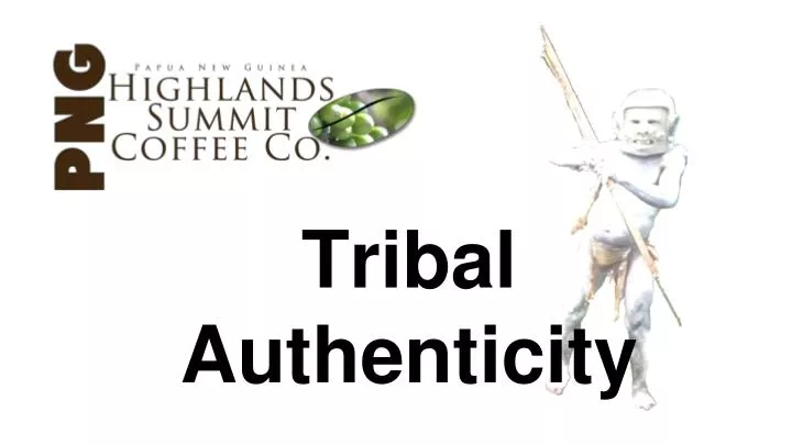 tribal authenticity