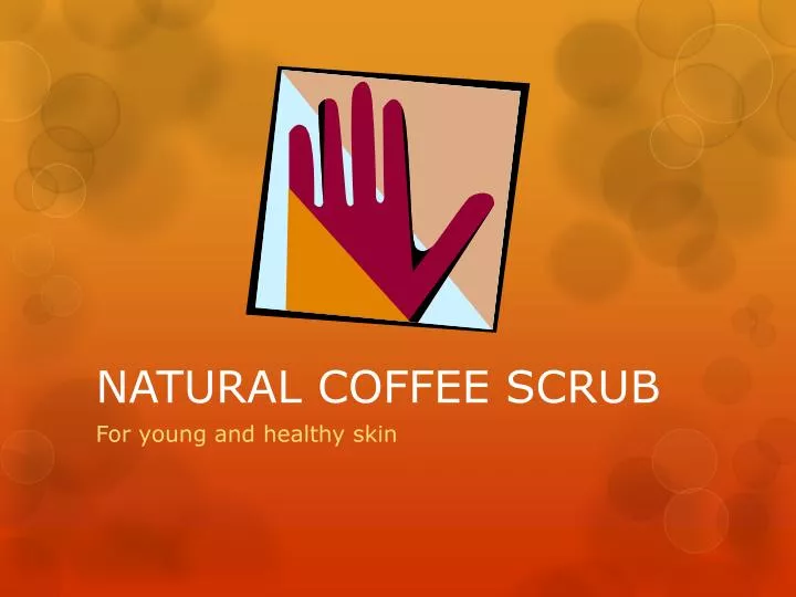 natural coffee scrub
