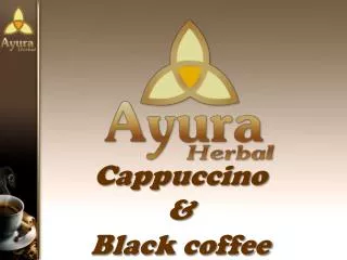 Cappuccino &amp; Black coffee