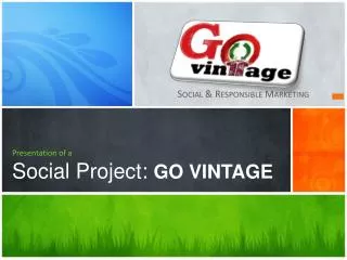 Presentation of a Social Project: GO VINTAGE