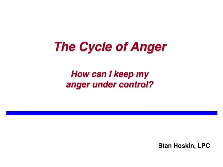 the cycle of anger how can i keep my anger under control