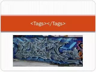 &lt;Tags&gt;&lt;/Tags&gt;