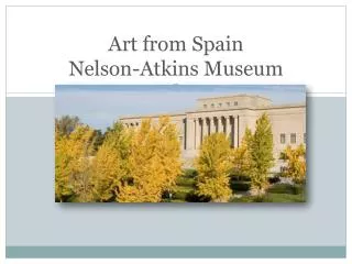 Art from Spain Nelson-Atkins Museum