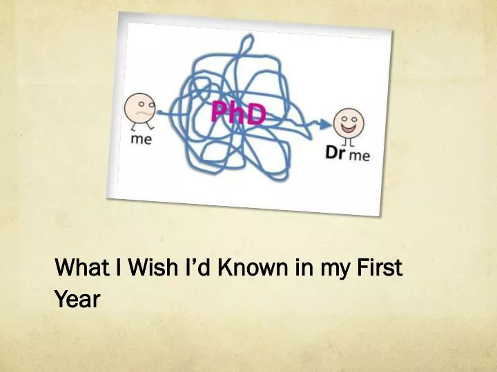what i wish i d known in my first year