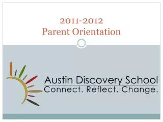 2011-2012 Parent Orientation
