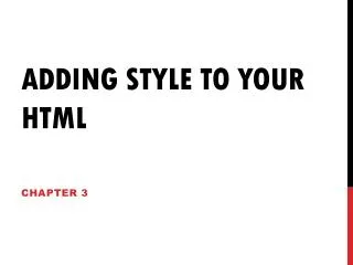 Adding Style to your HTML