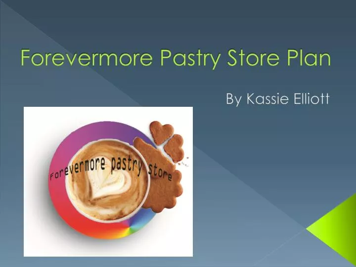 forevermore pastry store plan
