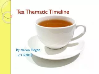 Tea Thematic Timeline