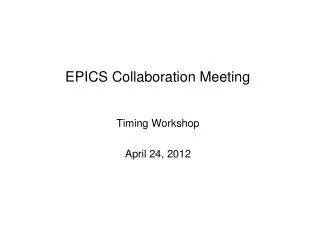 EPICS Collaboration Meeting