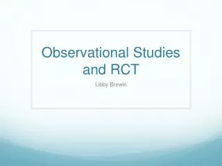 Observational Studies and RCT