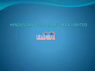 HINDUSTAN BUILD CARE INFRA LIMITED