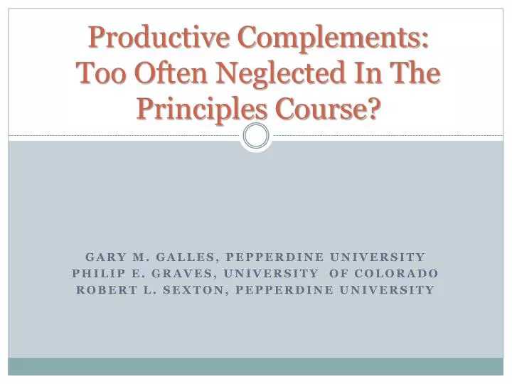 productive complements too often neglected in the principles course