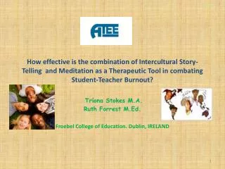How effective is the combination of Intercultural Story-Telling and Meditation as a Therapeutic Tool in combating Stude