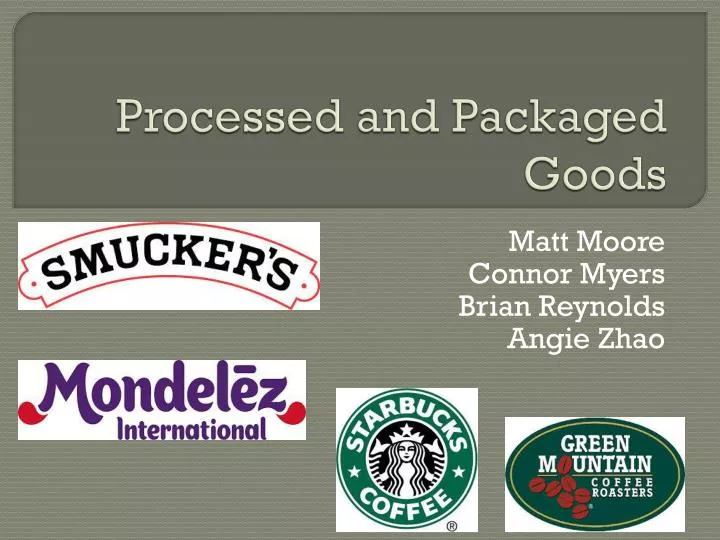 processed and packaged goods