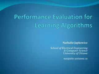 Performance Evaluation for Learning Algorithms