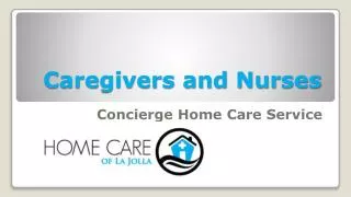 Caregivers and Nurses