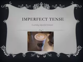 imperfect tense