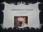 Imperfect Tense - slide 1