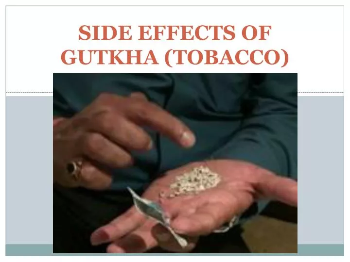 side effects of gutkha tobacco
