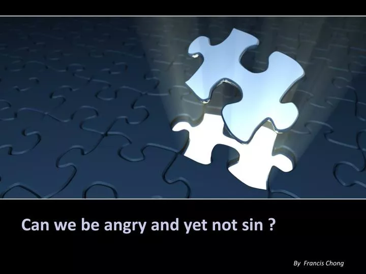 can we be angry and yet not sin