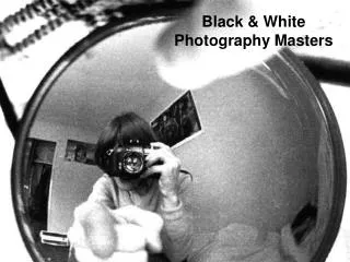 Black &amp; White Photography Masters