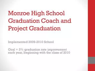 Monroe High School Graduation Coach and Project Graduation