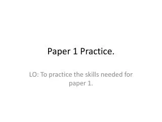 paper 1 practice