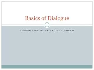 Basics of Dialogue