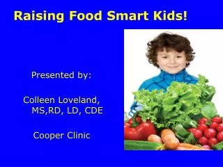 Raising Food Smart Kids!