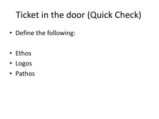 Ticket in the door (Quick Check)