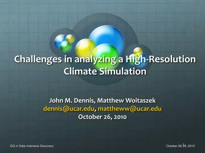 challenges in analyzing a high resolution climate simulation